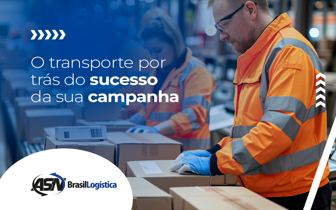 O transporte por trás do sucesso da sua campanha